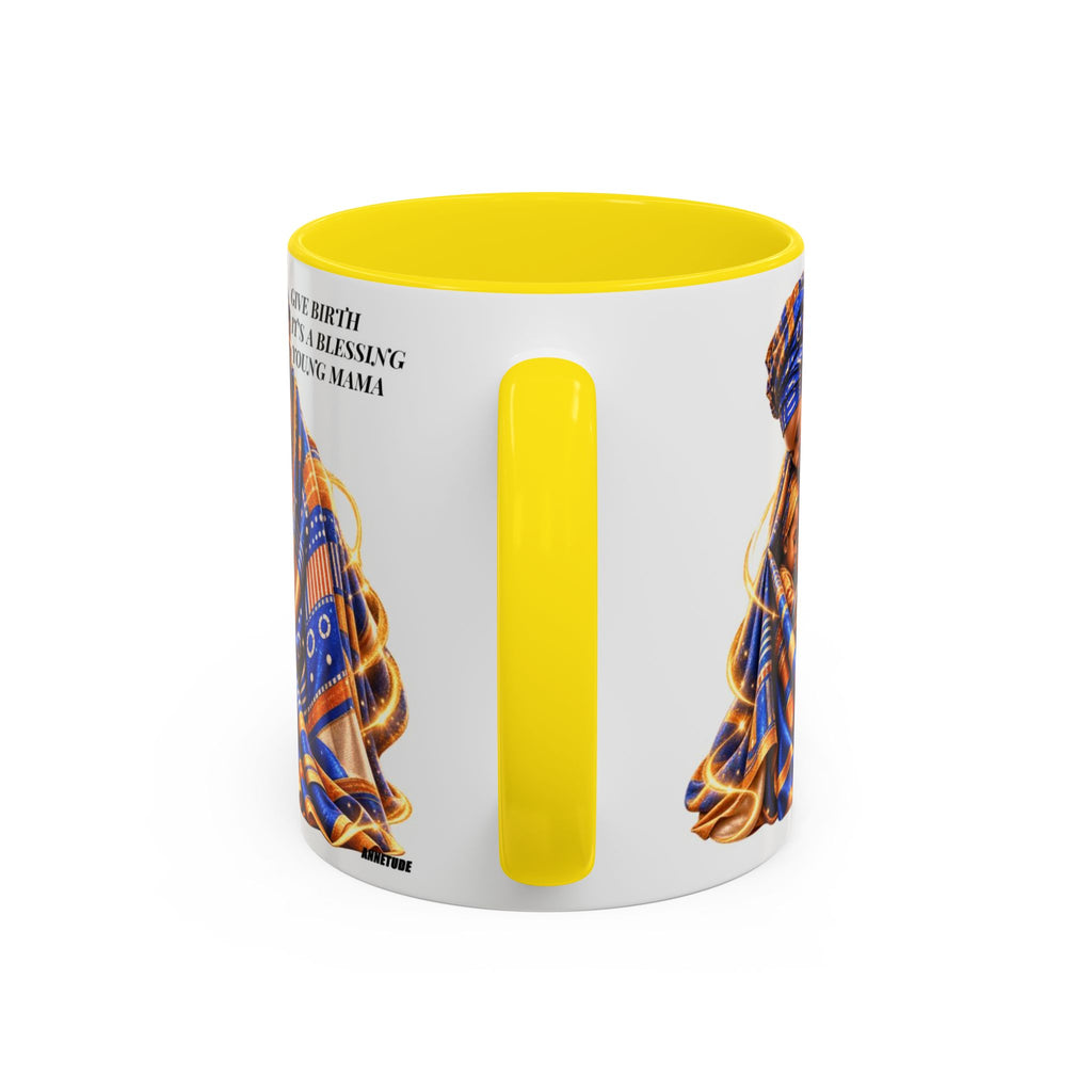 Mama & Baby Accent Coffee Mug — "Give Birth, It’s a Blessing, Young Mama"