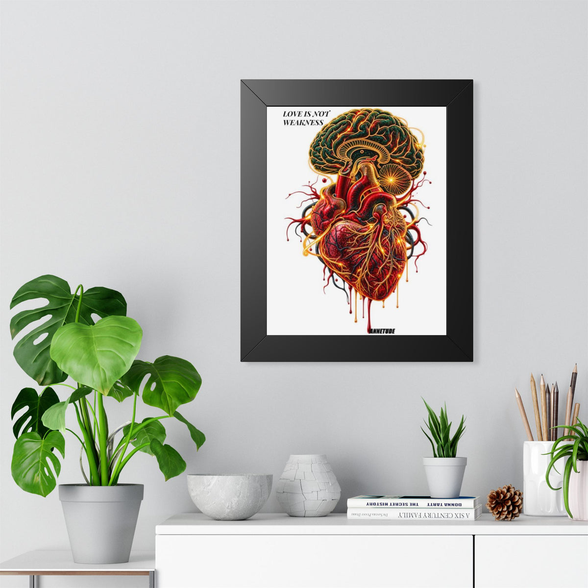 Framed Poster — 'Love Is Not Weakness' Anatomical Heart & Brain Art