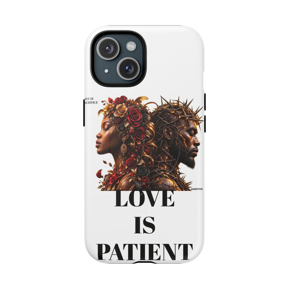 Phone Case — "Love Is Patient" Dual Portrait Magnetic Tough Case