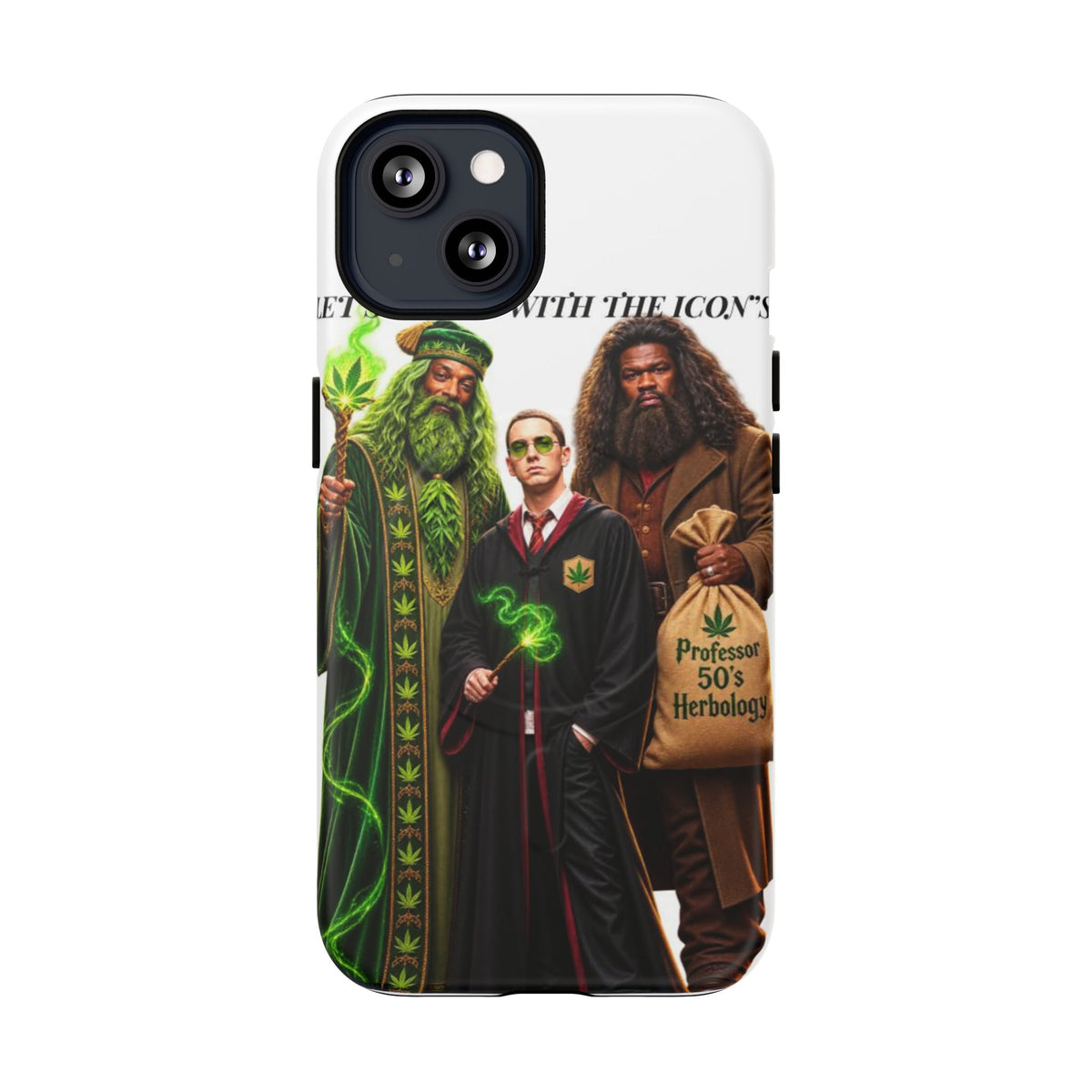 Phone Case — "Let's Smoke With The Icons" Wizard & Herbology Design