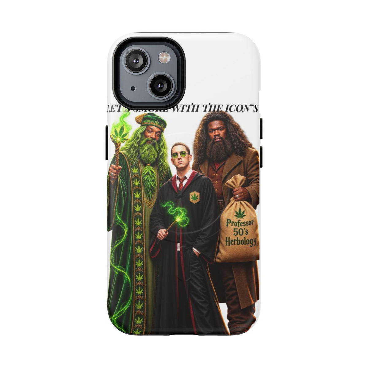 Phone Case — "Let's Smoke With The Icons" Wizard & Herbology Design