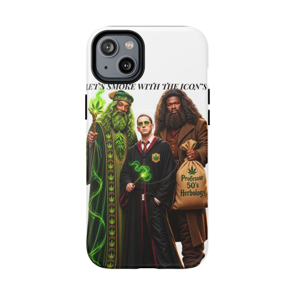 Phone Case — "Let's Smoke With The Icons" Wizard & Herbology Design