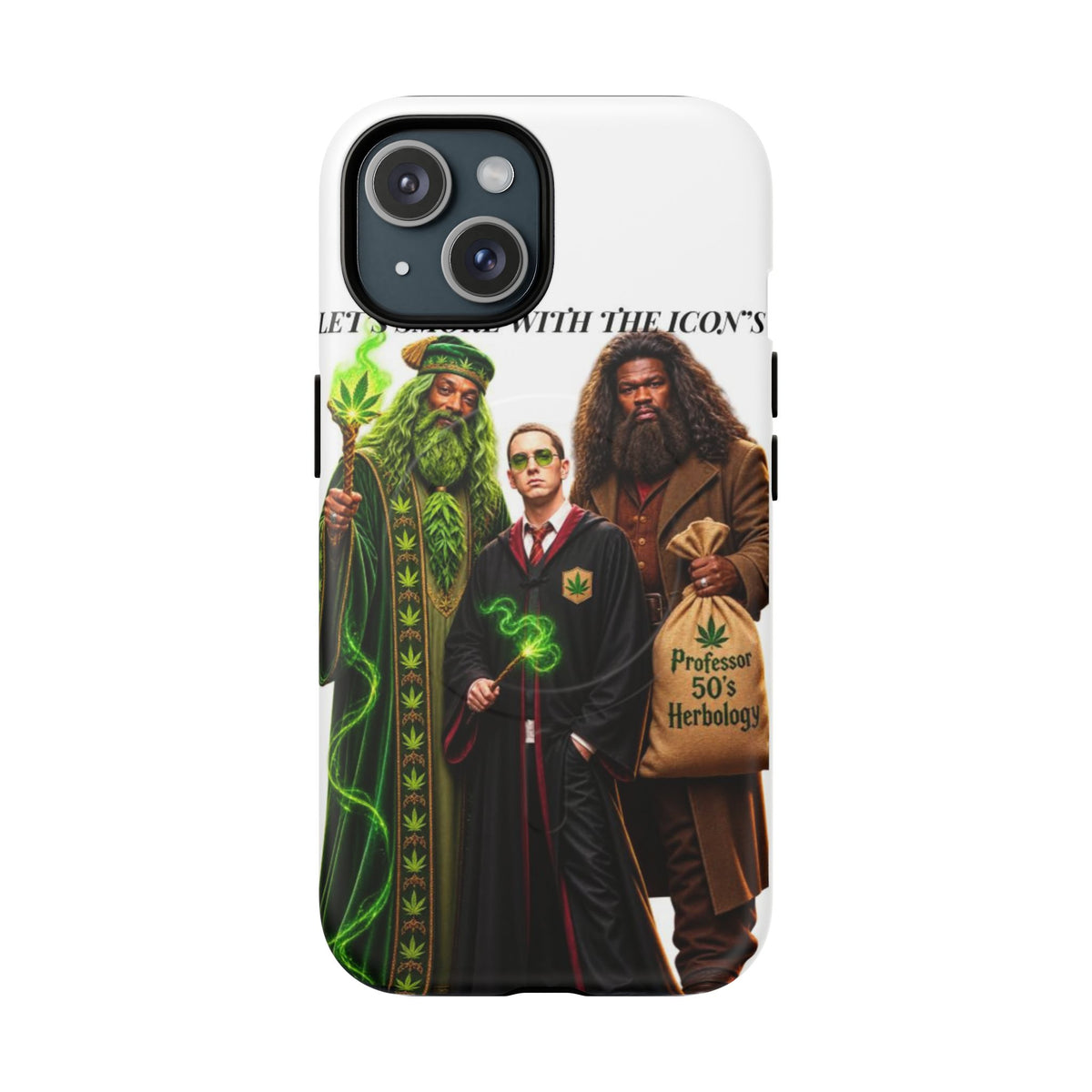Phone Case — "Let's Smoke With The Icons" Wizard & Herbology Design