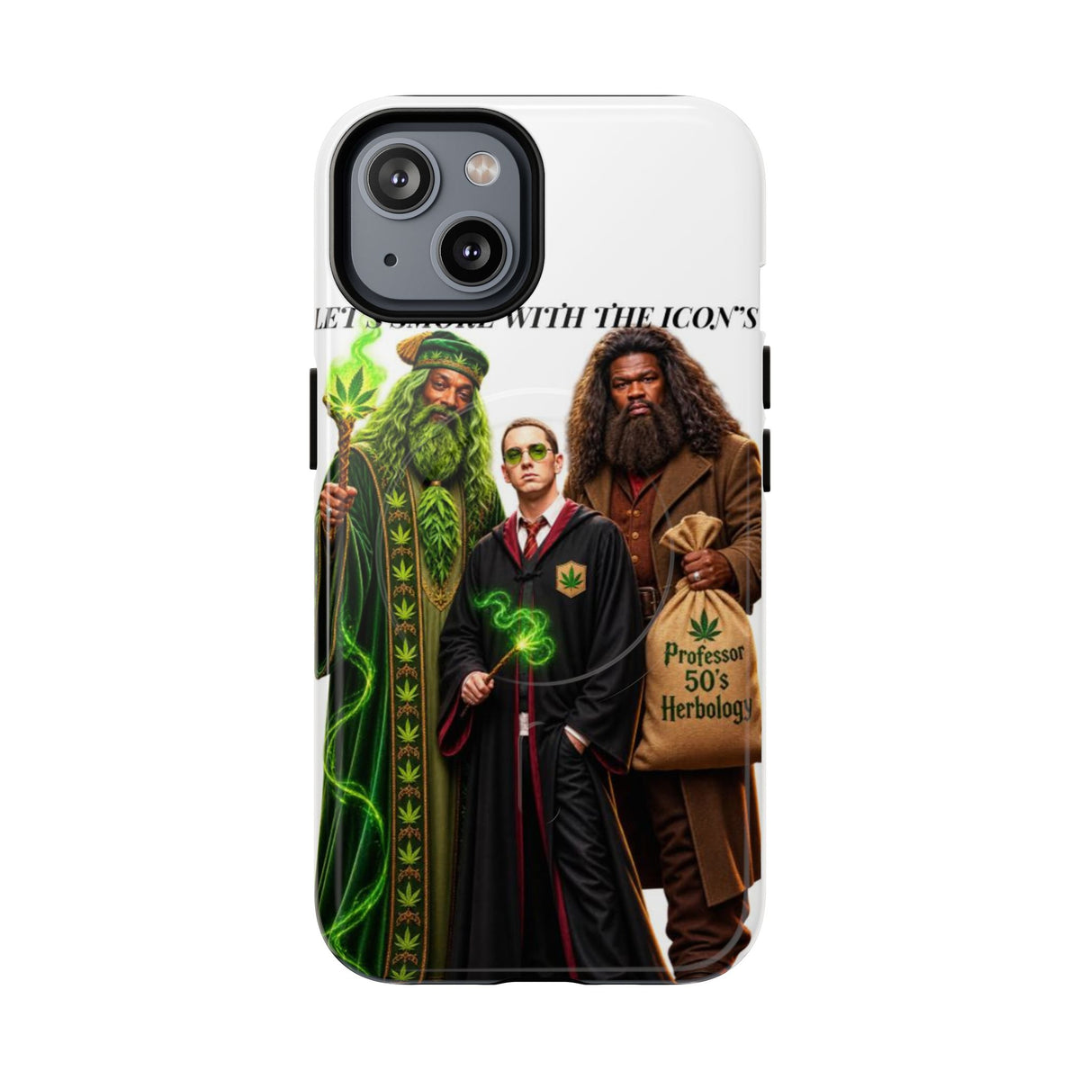 Phone Case — "Let's Smoke With The Icons" Wizard & Herbology Design