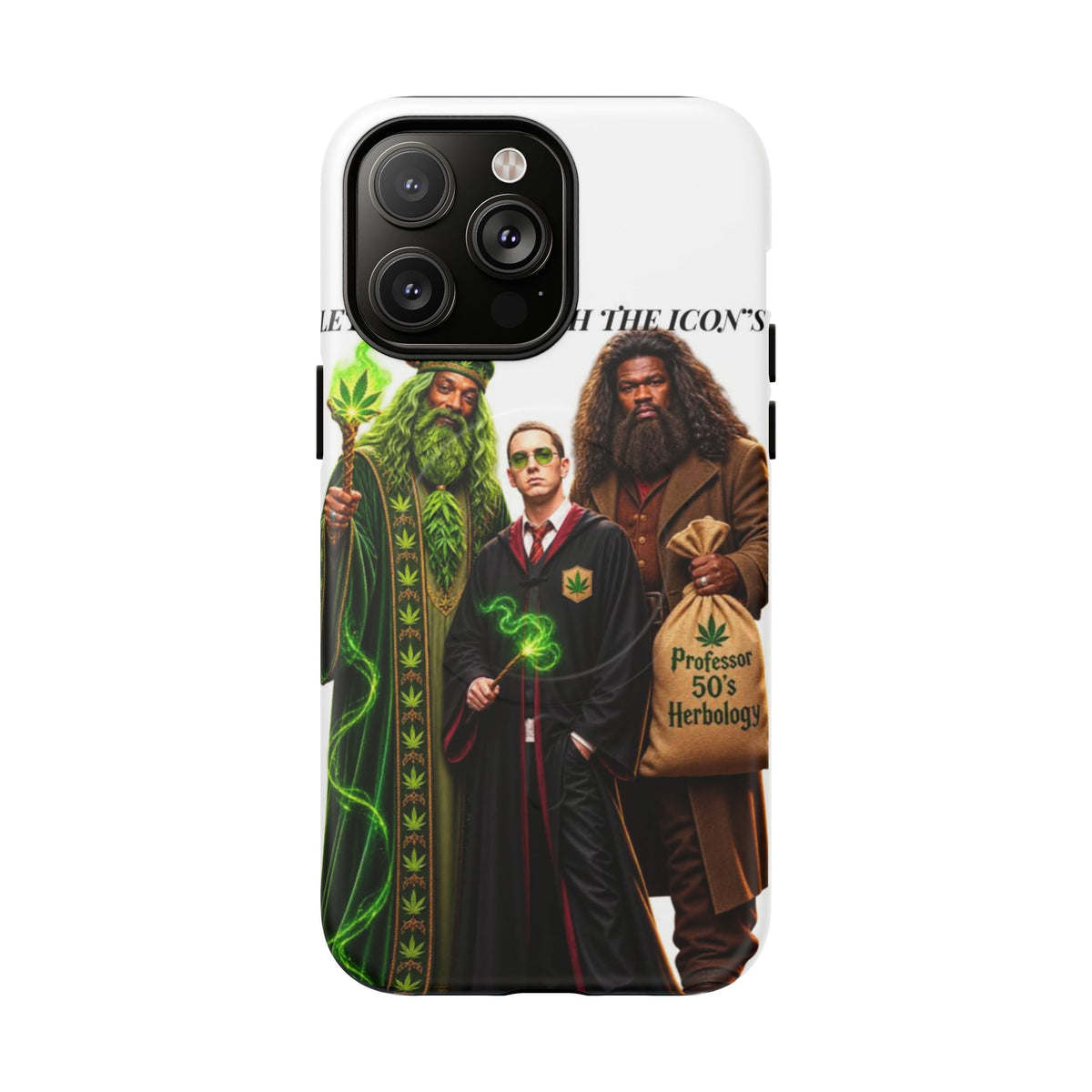 Phone Case — "Let's Smoke With The Icons" Wizard & Herbology Design
