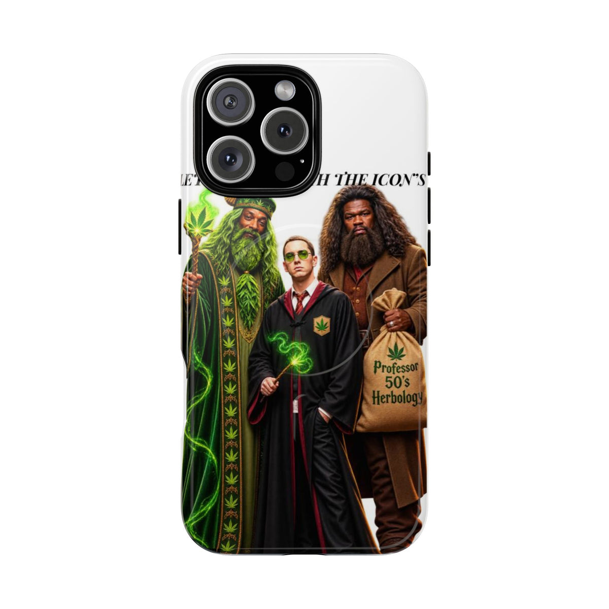 Phone Case — "Let's Smoke With The Icons" Wizard & Herbology Design