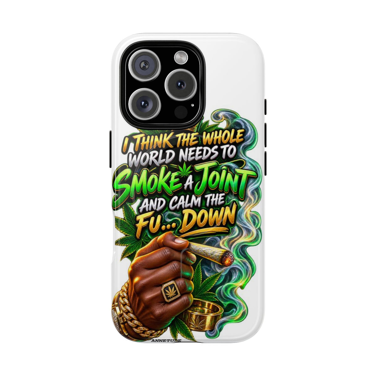 Phone Case — "Think the Whole World Needs to Smoke a Joint" Bold Marijuana Graphic Tough Magnetic Case