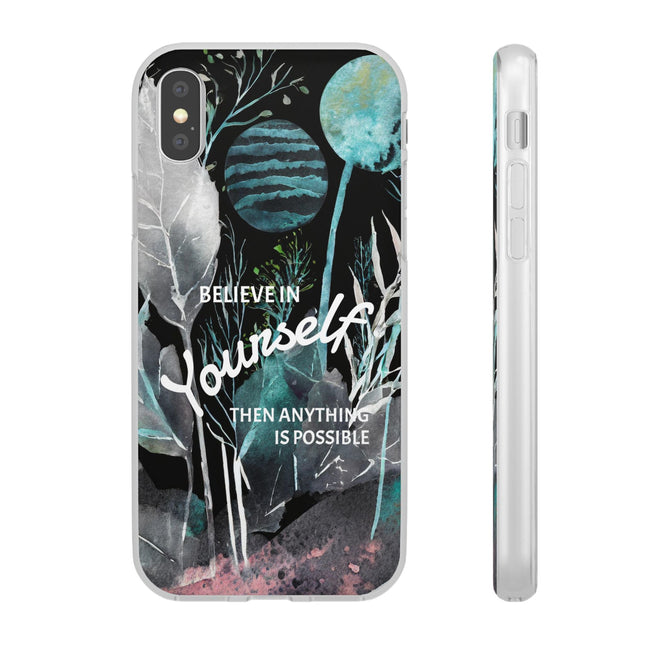Believe in Yourself Flexi Phone Case — view 2